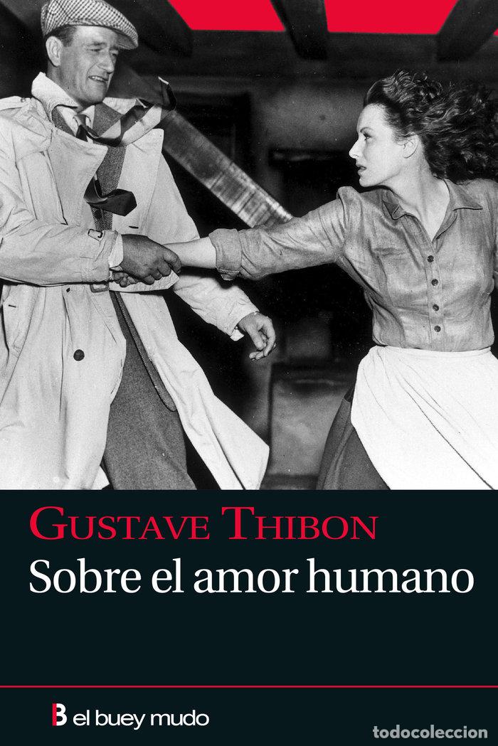 Libri: SOBRE EL AMOR HUMANO - THIBON, GUSTAVE