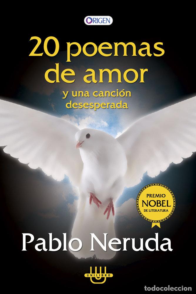 Libros: 20 POEMAS DE AMOR Y UNA CANCION DESESPERADA - NERUDA, PABLO