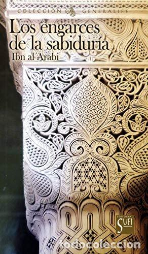 books: LOS ENGARCES DE LA SABIDURIA - IBN AL ARABI