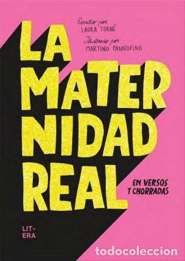 Libros: LA MATERNIDAD REAL EN VERSOS Y CHORRADAS - TORNE, LAURA