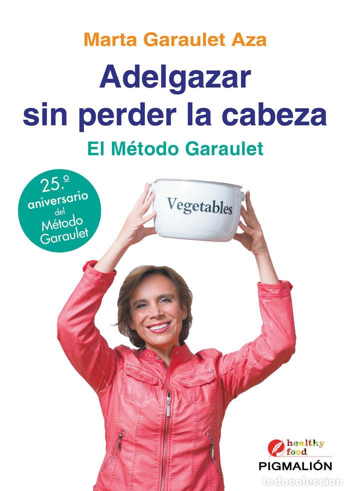 Libros: ADELGAZAR SIN PERDER LA CABEZA - GARAULET AZA, MARTA