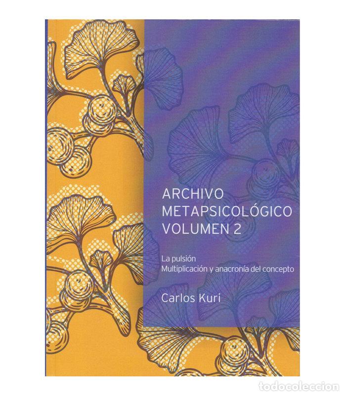 Libros: ARCHIVO METAPSICOLOGICO VOLUMEN II - CARLOS KURI