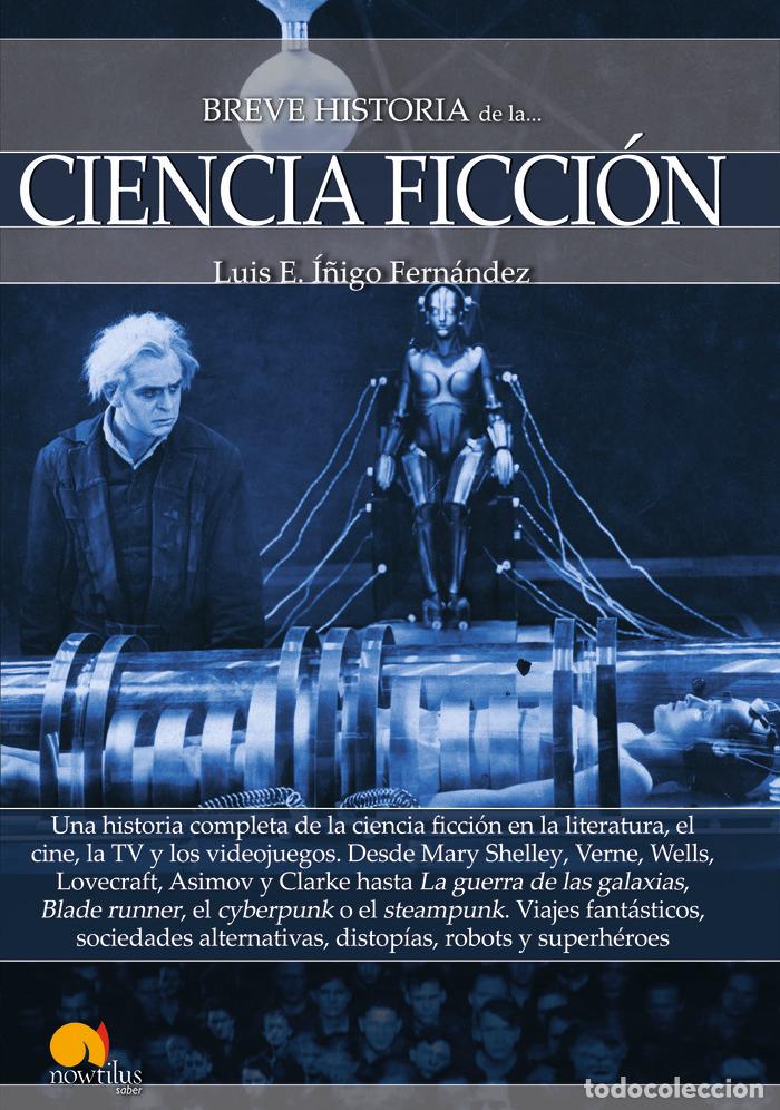 Livres: BREVE HISTORIA DE LA CIENCIA FICCION - I&Ntilde;IGO FERNANDEZ, LUIS E.