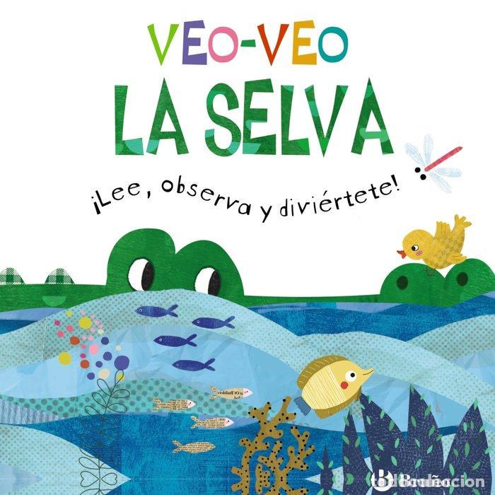 Libros: VEO VEO LA SELVA - GOLDING, ELIZABETH
