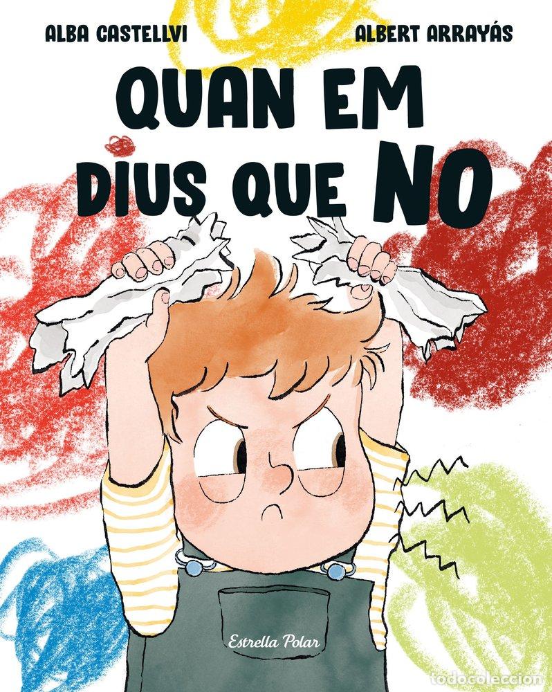 Libri: QUAN EM DIUS QUE NO - CASTELLVI, ALBA
