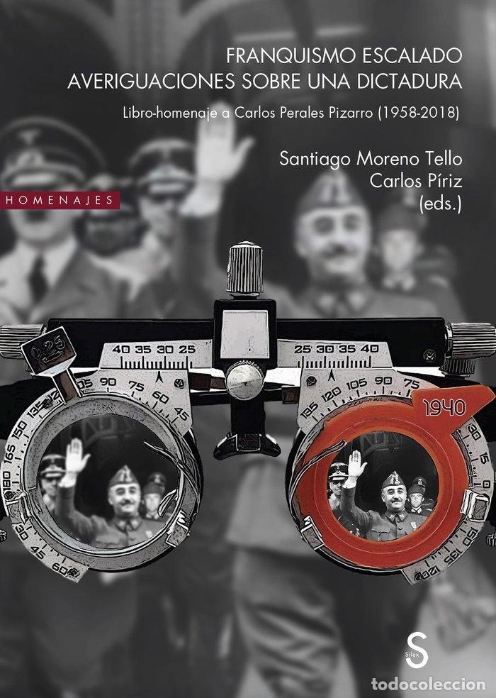 Libros: FRANQUISMO ESCALADO AVERIGUACIONES SOBRE UNA DICTADURA - MORENO TELLO, SANTIAGO