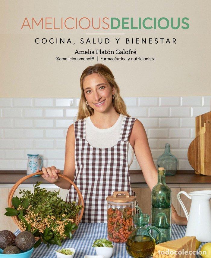 Libros: AMELICIOUS DELICIOUS - AMELIA PLATON GALOFRE
