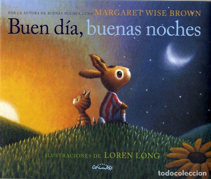 Libros: BUEN DIA BUENAS NOCHES - WISE BROWN, MARGARET