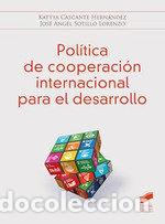 books: POLITICA DE COOPERACION INTERNACIONAL PARA EL DESARROLLO - KATTYA CASCANTE HERNANDEZ