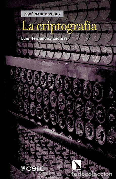 Libros: QUE SABEMOS DE LA CRIPTOGRAFIA - HERNANDEZ ENCINAS, LUIS