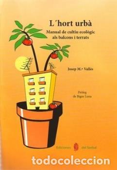 Livres: L'HORT URBA - VALLES, JOSEP MARIA