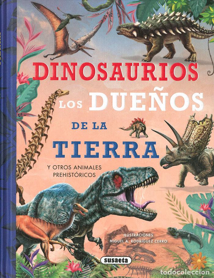 Libros: DINOSAURIOS LOS DUE&Ntilde;OS DE LA TIERRA - EQUIPO SUSAETA