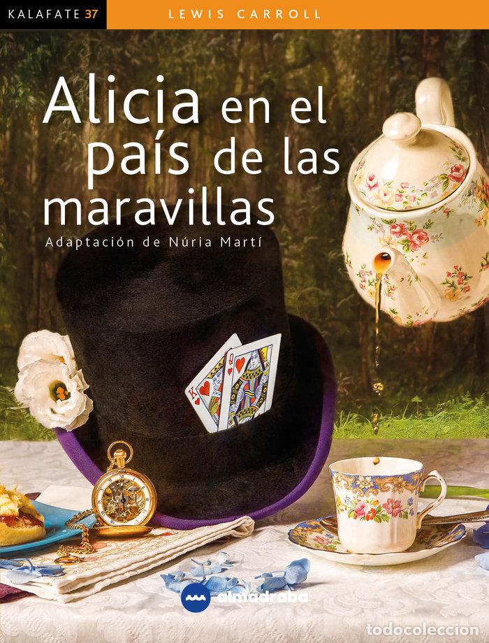 B&uuml;cher: ALICIA EN EL PAIS DE LAS MARAVILLAS - LEWIS CARROL