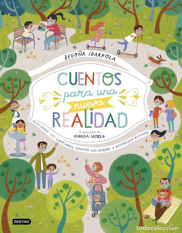 Libri: CUENTOS PARA UNA NUEVA REALIDAD - BEGO&Ntilde;A IBARROLA, MARISA MOREA