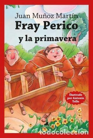 B&uuml;cher: FRAY PERICO Y LA PRIMAVERA - MU&Ntilde;OZ MARTIN, JUAN