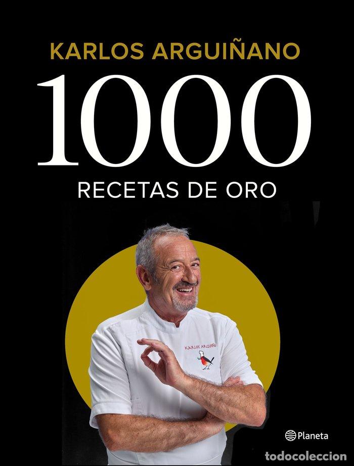 B&uuml;cher: 1000 RECETAS DE ORO (T) - KARLOS ARGUI&Ntilde;ANO