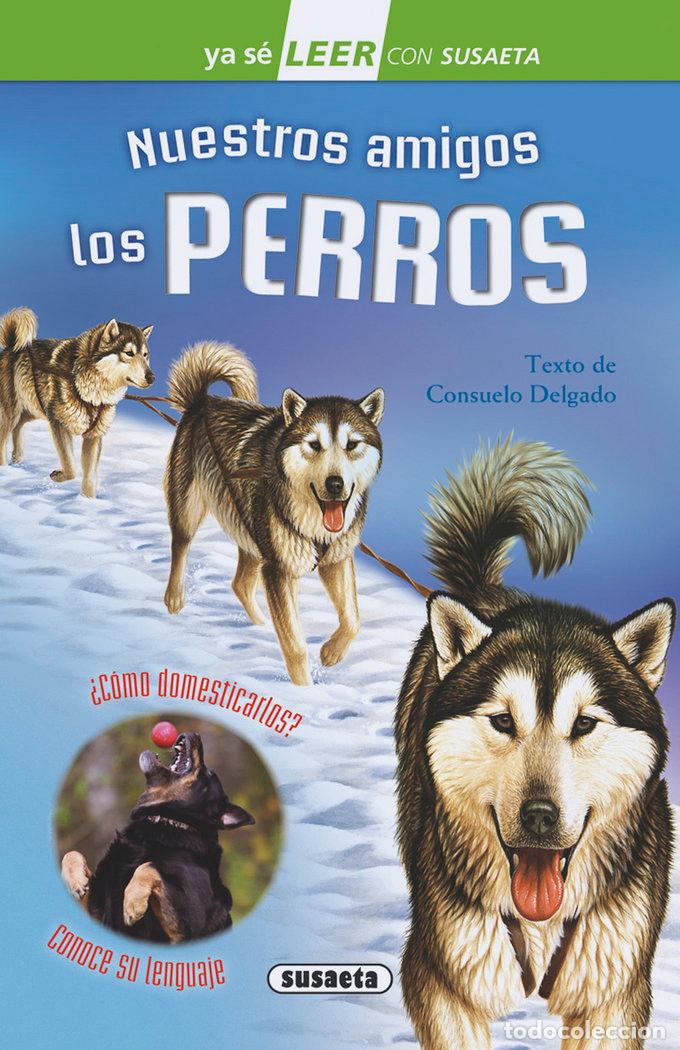 Livros: NUESTROS AMIGOS LOS PERROS LEER CON - DELGADO, CONSUELO