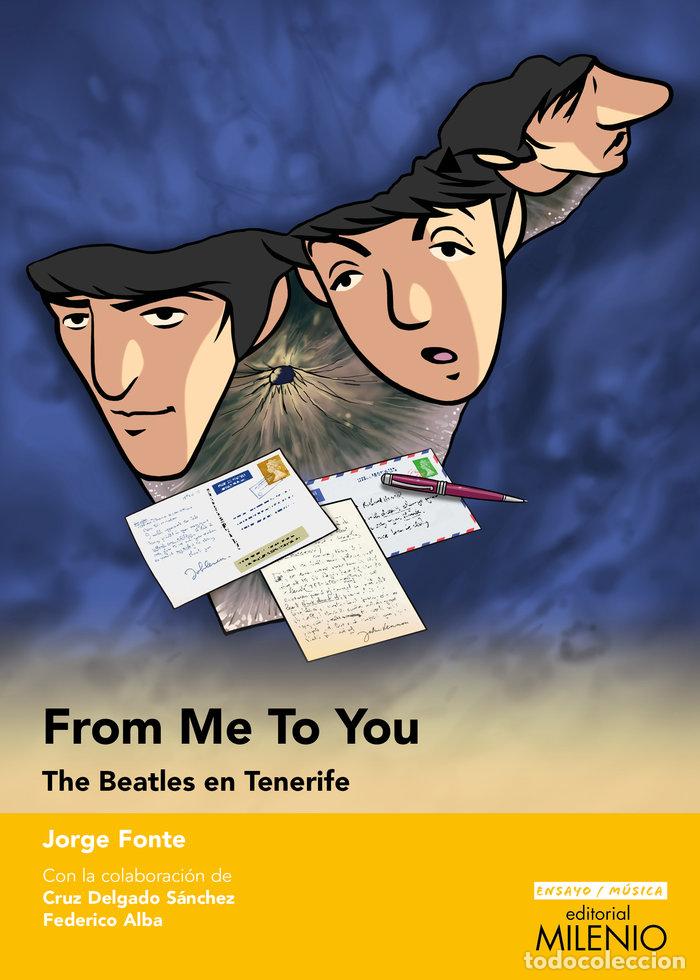 Livros: FROM ME TO YOU - FONTE PADRON, JORGE