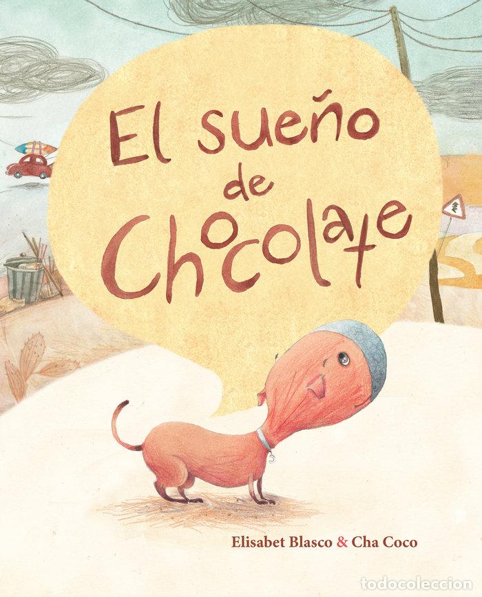 Libros: EL SUE&Ntilde;O DEL CHOCOLATE - BLASCO, ELISABETH