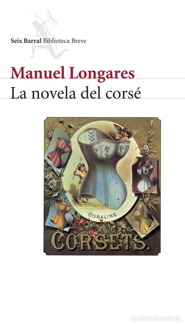 books: NOVELA DEL CORSE,LA SEIX BARRAL - LONGARES, MANUEL