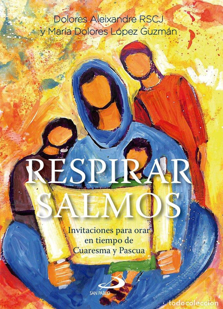 Libri: RESPIRAR SALMOS - ALEIXANDRE, DOLORES