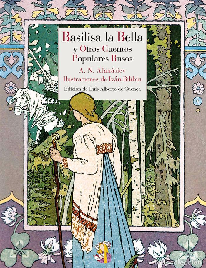 Libri: BASILISA LA BELLA Y OTROS CUENTOS POPULARES RUSOS - AFANASIEV, ALEKSANDR NIKOLAYEVICH