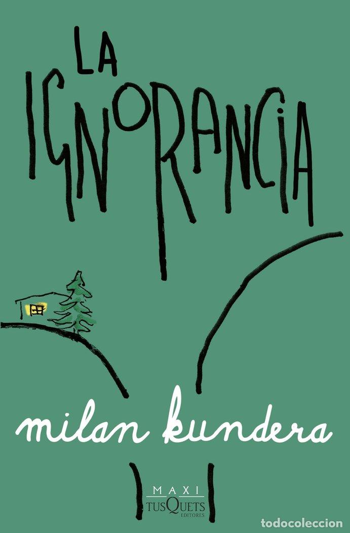 books: LA IGNORANCIA - MILAN KUNDERA