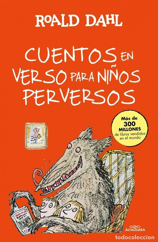 Libros: CUENTOS EN VERSO PARA NI&Ntilde;OS PERVERSOS - DAHL, ROALD