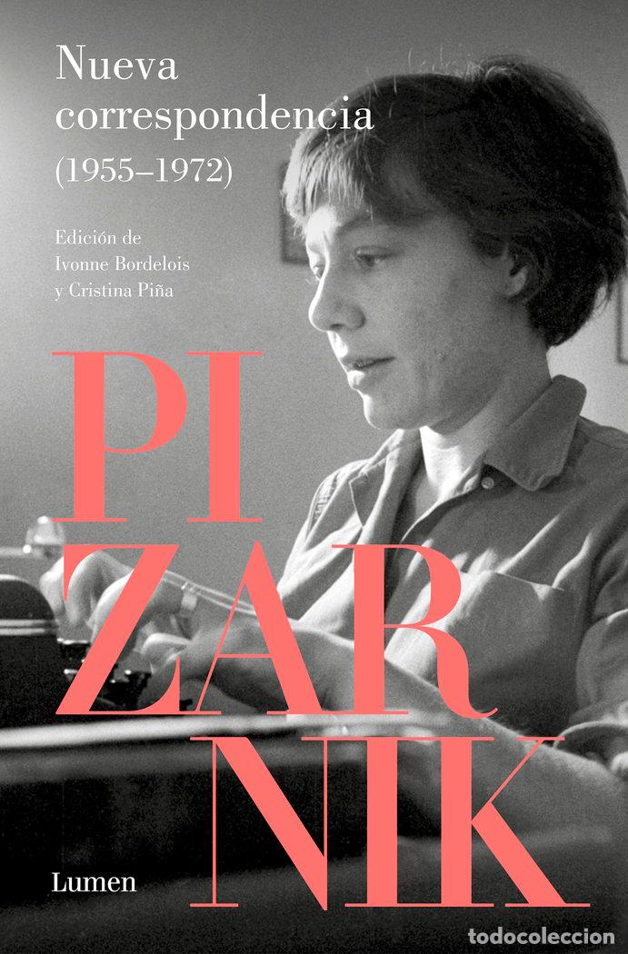 Libri: NUEVA CORRESPONDENCIA 1955 1972 - ALEJANDRA PIZARNIK