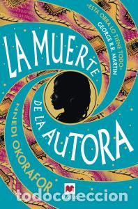 B&uuml;cher: La muerte de la autora - Okorafor, Nnedi