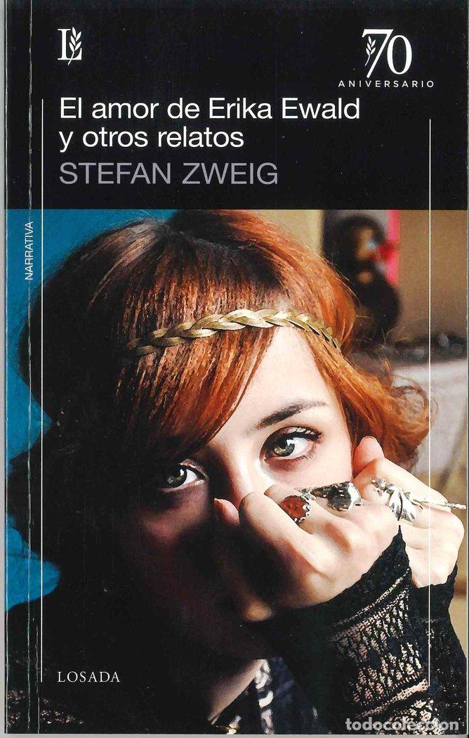 Libros: AMOR DE ERIKA EWALD Y OTROS RELATOS,EL - ZWEIG, STEFAN