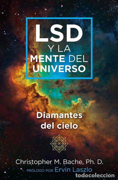 Libros: LSD Y LA MENTE DEL UNIVERSO - CHRISTOPHER M BACHE