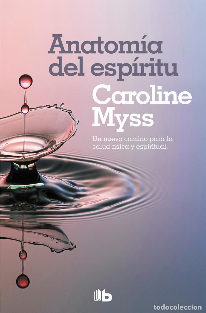 books: ANATOMIA DEL ESPIRITU - MYSS, CAROLINE