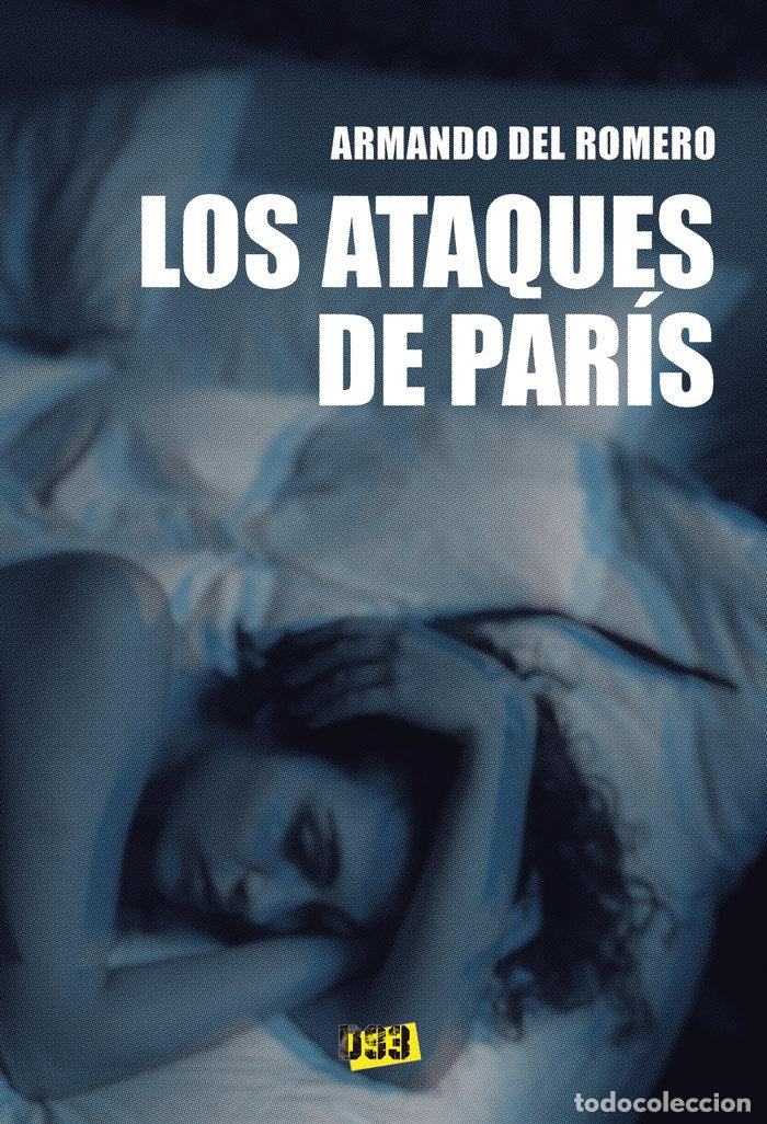 Livros: LOS ATAQUES DE PARIS - DEL ROMERO, ARMANDO