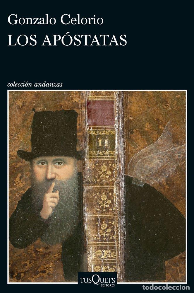 Libros: LOS AP&Oacute;STATAS - Gonzalo Celorio