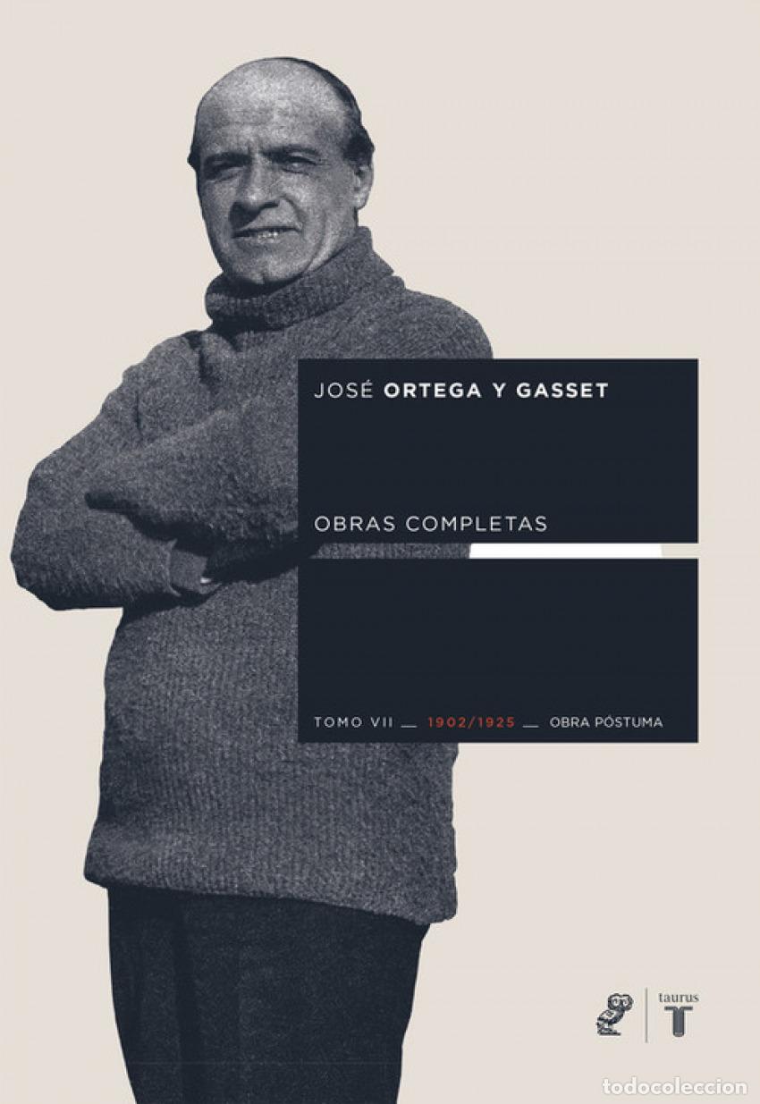 Libros: ORTEGA Y GASSET TOMO VII. .OBRA POSTUMA 1902-1925 - Ortega Y Gasset, Jose