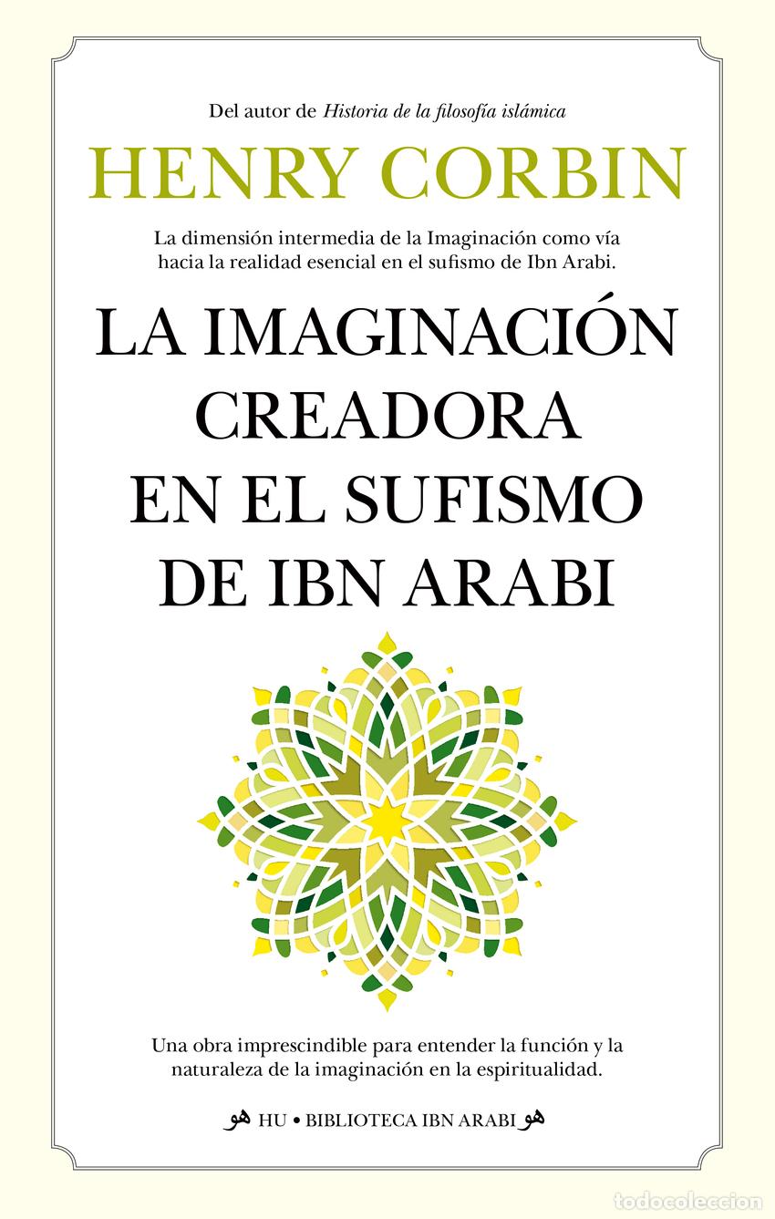 Libri: LA IMAGINACI&Oacute;N CREADORA EN EL SUFISMO DE IBN ARABI - Henry Corbin
