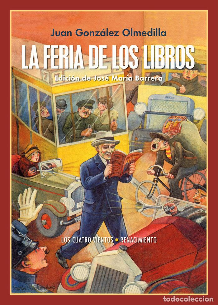Libri: FERIA DE LOS LIBROS,LA - GONZALEZ OLMEDILLA, JUAN