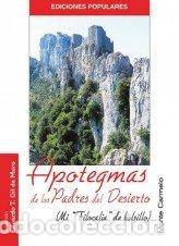 Libri: APOTEGMAS DE LOS PADRES DEL DESIERTO - EDUARDO T., GIL DE MURO