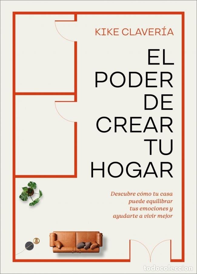 B&uuml;cher: EL PODER DE CREAR TU HOGAR - KIKE CLAVERIA