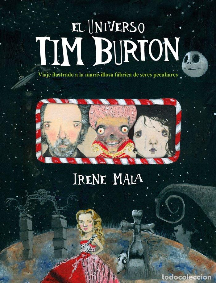 Libros: EL UNIVERSO TIM BURTON - IRENE MALA