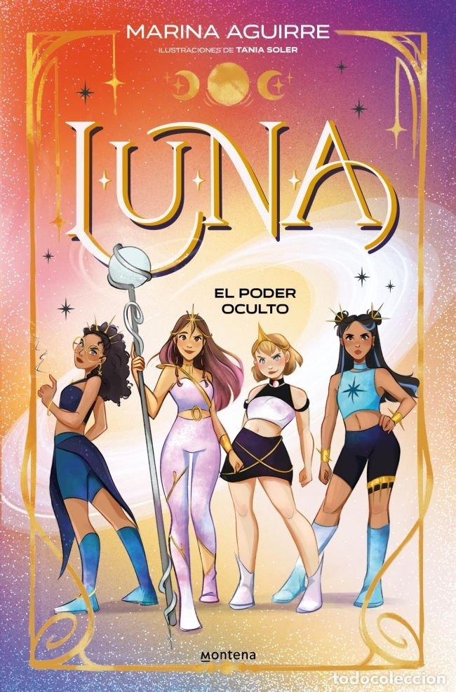 B&uuml;cher: LUNA 2 EL PODER OCULTO - AGUIRRE, MARINA
