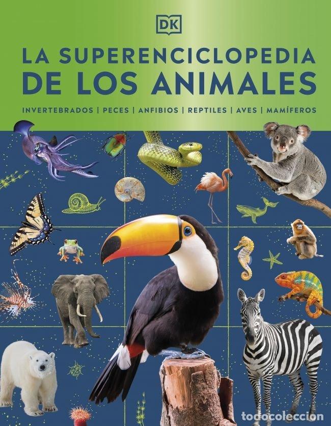 Libri: LA SUPERENCICLOPEDIA DE LOS ANIMALES - DK