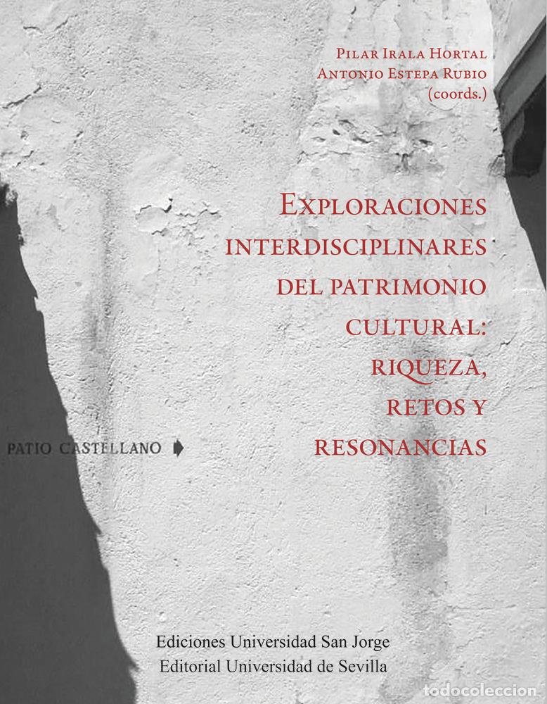 Libros: EXPLORACIONES INTERDISCIPLINARES DEL PATRIMONIO CULTURAL: RI - IRALA HORTAL, PILAR