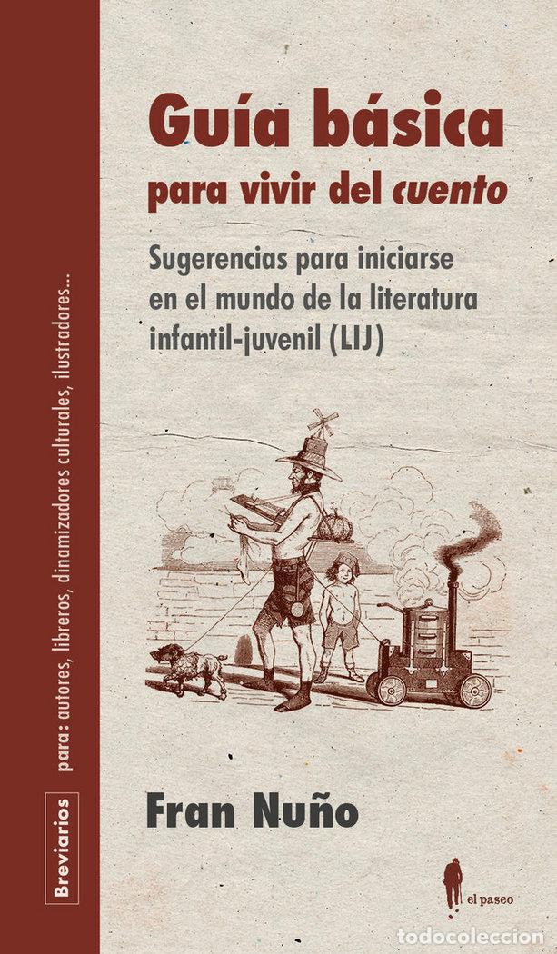 Libros: GUIA BASICA PARA VIVIR DEL CUENTO - NU&Ntilde;O, FRAN
