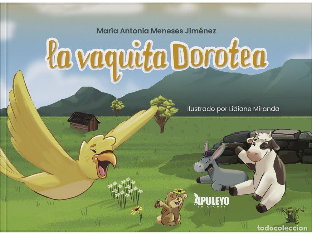 Libri: LA VAQUITA DOROTEA - MENESES JIMENEZ, MARIA ANTONIA