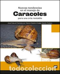 Libros: NUEVAS TENDENCIAS MANEJO CARACOLES PARA UNA CRIA RENTABLE - FONTANILLAS, JUAN CARLOS