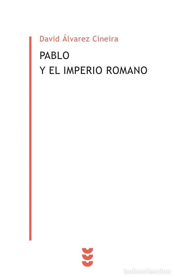 Libri: PABLO Y EL IMPERIO ROMANO - ALVAREZ CINEIRA, DAVID