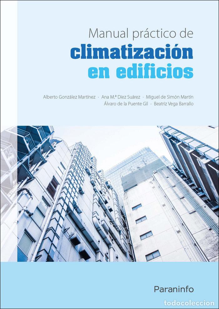 Livros: MANUAL PRACTICO DE CLIMATIZACION EN EDIFICIOS - DIEZ SUAREZ, ANA MARIA