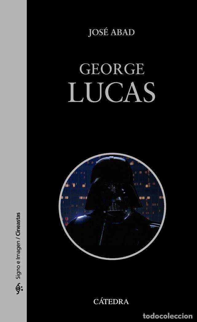 Libros: GEORGE LUCAS - ABAD, JOSE